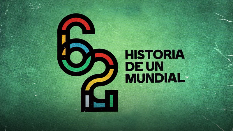 62 Historia de un Mundial