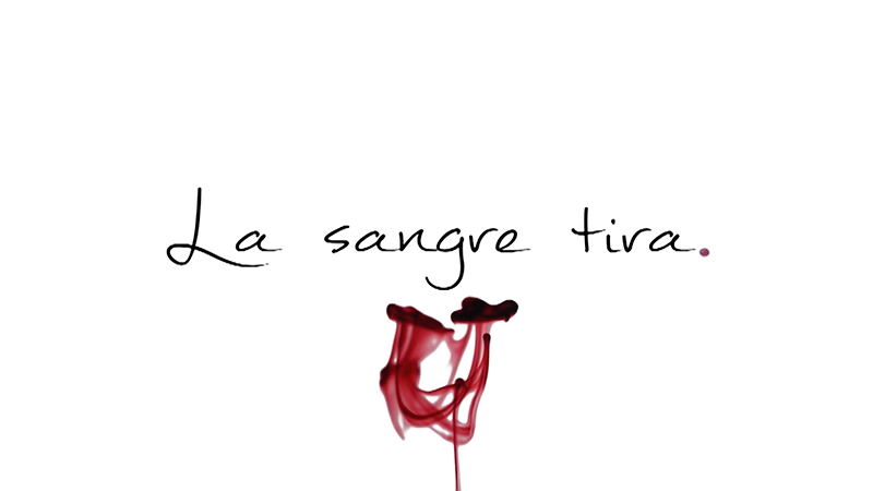 La sangre tira